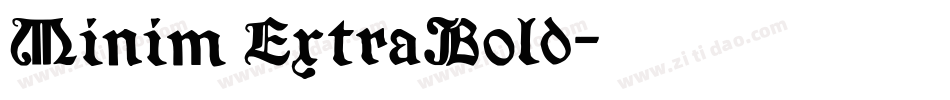 Minim ExtraBold字体转换